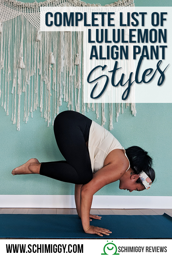 complete list of lululemon align pant styles Schimiggy Reviews