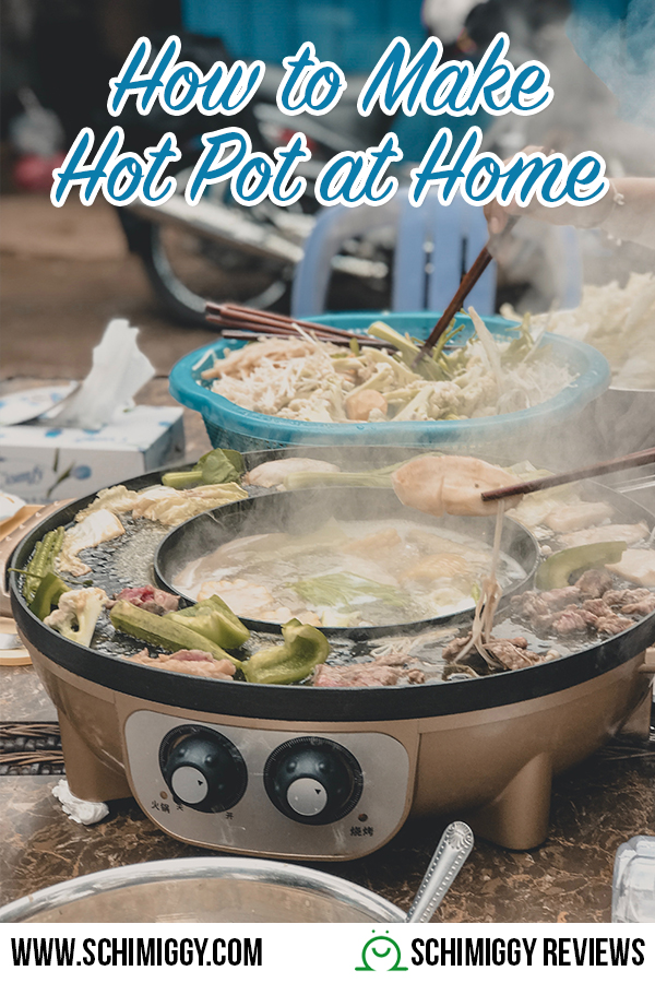 How to Make Hot Pot at Home