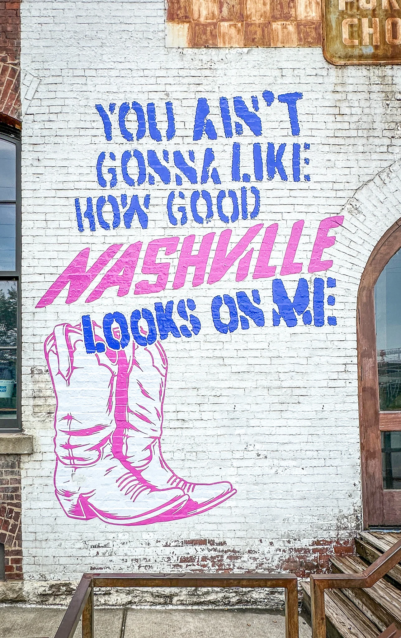 you aint gonna like how good nashville looks on me pink boot mural